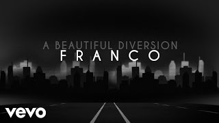 Franco - A Beautiful Diversion