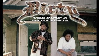 Dirty - The Pimp & da Gangsta