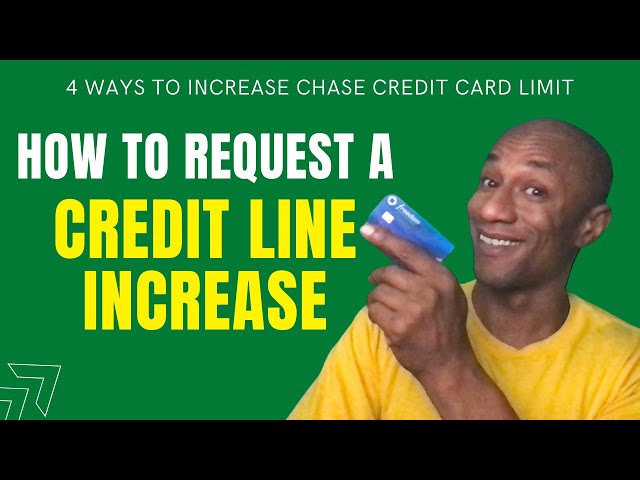 How to Request a Credit Line Increase from Chase