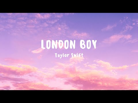 Taylor Swift - London Boy (Lyrics)