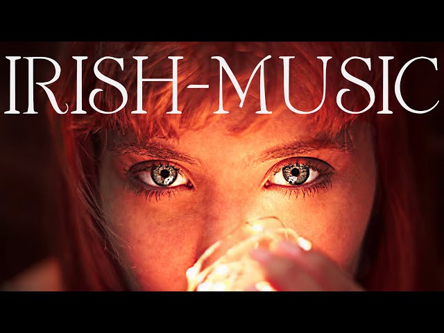 The Best Instrumental Irish Folk Music