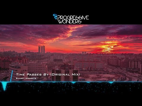 Sunset Moments - Time Passes By (Original Mix) [Music Video] [Progressive House Worldwide] - UCggxLgpWDImUHXB-KQNkXBw