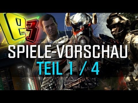 E3 2013 - Spiele-Vorschau - Teil 1 - Diese Spiele sind auf der Messe - UC6C1dyHHOMVIBAze8dWfqCw