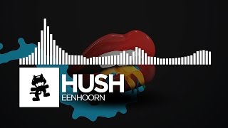 Hush - Eenhoorn [Monstercat EP Release]