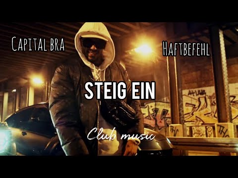 @capitalbra feat. @HaftbefehlTV Steig ein official Video prod. @Clubmusic1