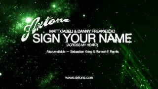 Matt Caseli & Danny Freakazoid - Sign Your Name (Teaser) [Axtone]