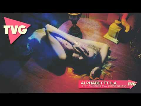 alphabet Ft. ILA -  Just Another Day (Stint Remix) - UCouV5on9oauLTYF-gYhziIQ