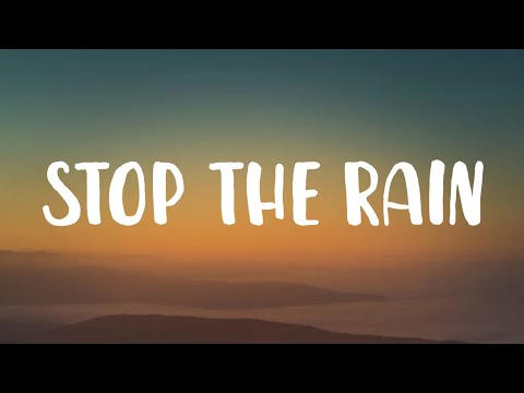 Ed Sheeran - Stop The Rain (Lyrics)