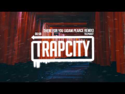 TELYKast - There For You (Adam Pearce Remix) - UC65afEgL62PGFWXY7n6CUbA