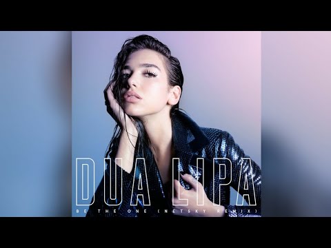 Dua Lipa - Be the One (Netsky Remix) [Drum and Bass]