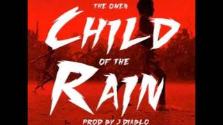 The Omen - Child of the Rain (Prod. by JDiablo) W/ Lyrics