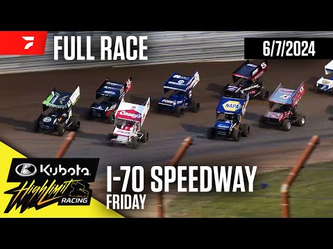 FULL RACE: Kubota High Limit Racing at I-70 Speedway 6/7/2024 - dirt track racing video image