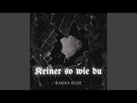 Karina Rose - Keiner so wie du