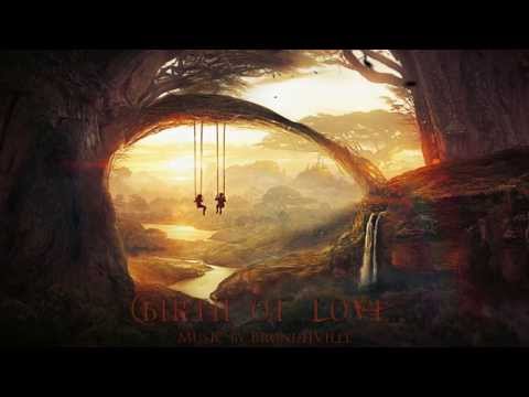 Emotional Music - Birth of Love - UCZg2-TZBGrwRbuettVf10uw