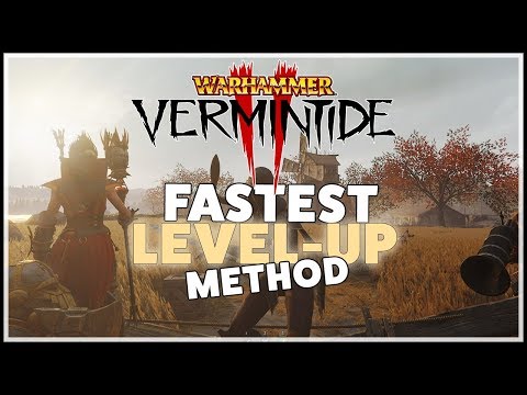 [Vermintide 2] Fastest Way to Level-up & Gain Exp - UCCNNFzGEsMS7RIVsH2Pov3g