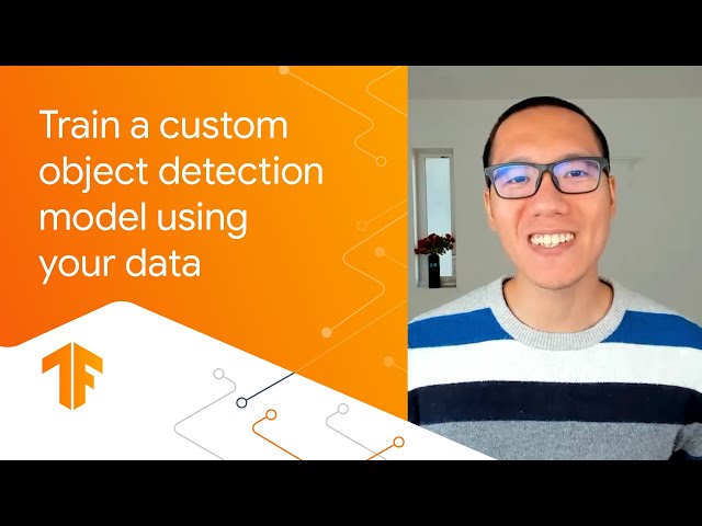 How to Train a Custom Object Detection Model with TensorFlow