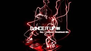 Rey [Limitless] - Breakbeat Mixtape #1 - "Dance It Up!"