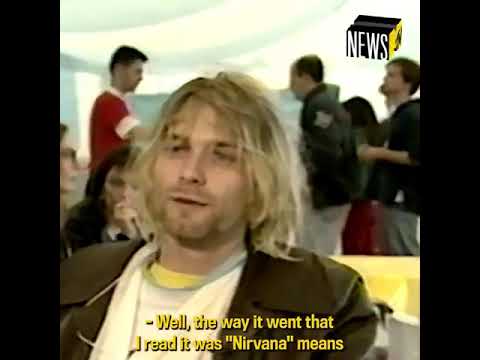 Kurt Cobain explains the meaning of Nirvana