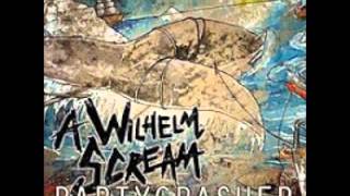 A Wilhelm Scream - Partycrasher (full album) + [link download]
