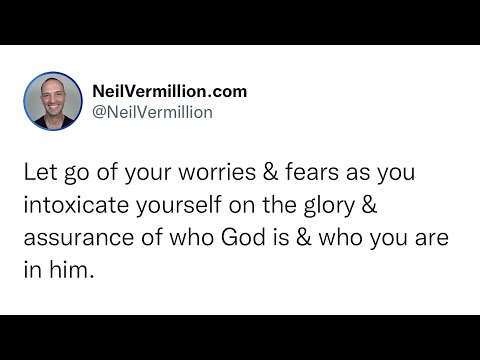 Intoxicate Yourself On The Glory And Assurance Of Who I Am - Daily Prophetic Word