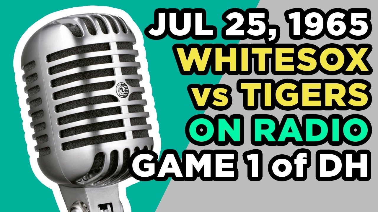 Chicago White Sox vs Detroit Tigers - Game 2 - Radio Broadcast video clip