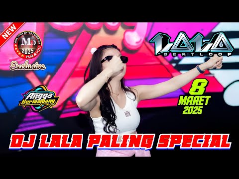 "SPECIAL" DJ LALA 8 MARET 2025 - DJ VIRAL MP CLUB PEKANBARU #djviral