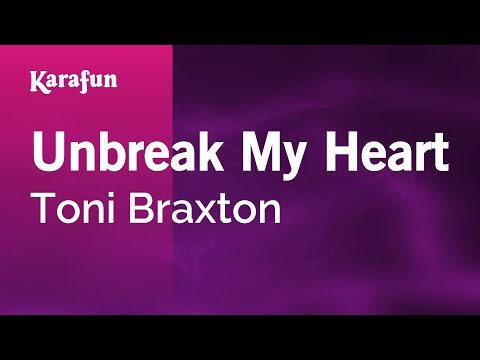 Karaoke Unbreak My Heart - Toni Braxton * - UCbqcG1rdt9LMwOJN4PyGTKg