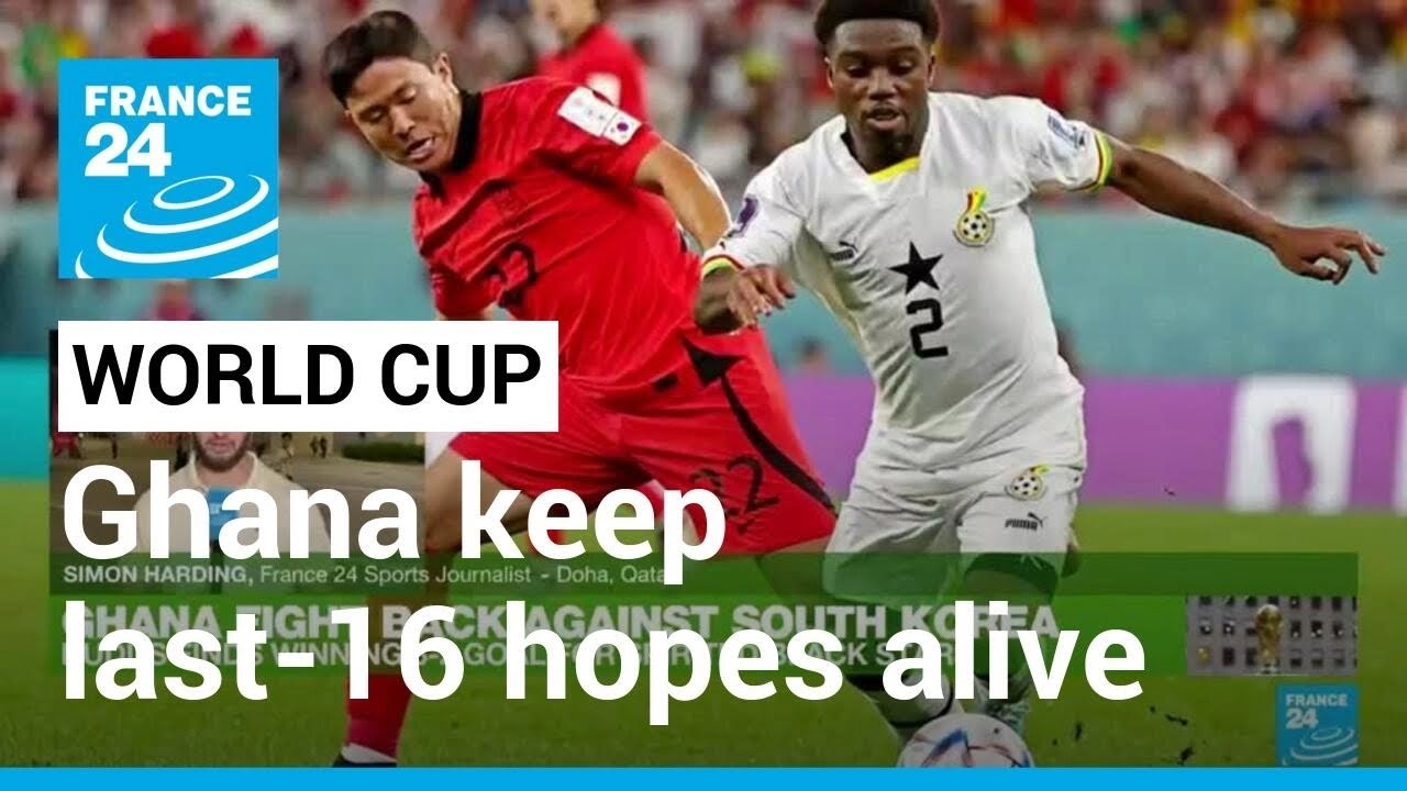 Ghana keep hopes of last 16 alive with dramatic win over South Korea • FRANCE 24 English