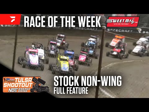 Stock Non-Wing Full Feature | 2024 Tulsa Shootout | Sweet Mfg Race Of The Week - dirt track racing video image