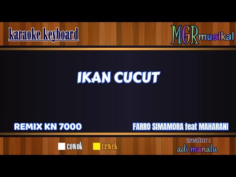 IKAN CUCUT KARAOKE REMIX KN 7000 - NADA RENDAH - LAGU TAPSEL -  MGR MUSIKAL