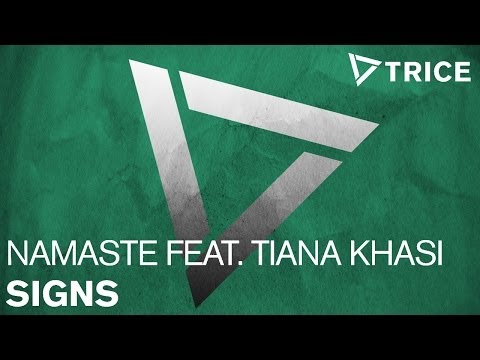 Namaste feat. Tiana Khasi - Signs (Radio Edit) - UCGZXYc32ri4D0gSLPf2pZXQ