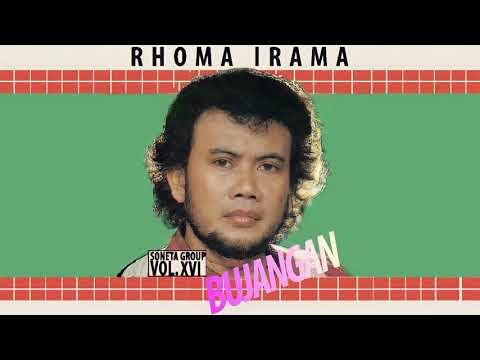 RHOMA IRAMA - ALBUM SONETA GROUP VOL. XVI: BUJANGAN [FULL ALBUM]