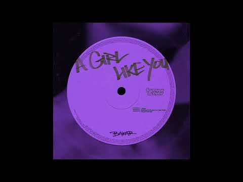 Bakar - A Girl Like You (slowed)