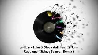 Laidback Luke _ Steve Aoki feat. Lil Jon - Turbulence ( sidney samson remix )