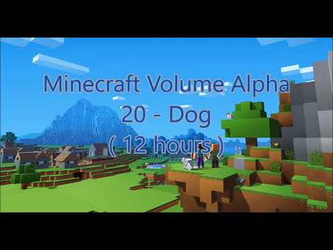 C418 - Dog ( Minecraft Volume Alpha 20 ) ( 12 hours )