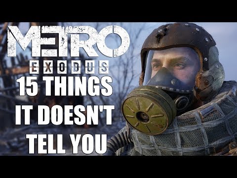 Metro Exodus - 15 Things It Doesn't Tell You - UCXa_bzvv7Oo1glaW9FldDhQ