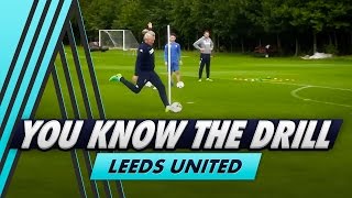 Ultimate Striking Drill | Leeds United - You Know The Drill