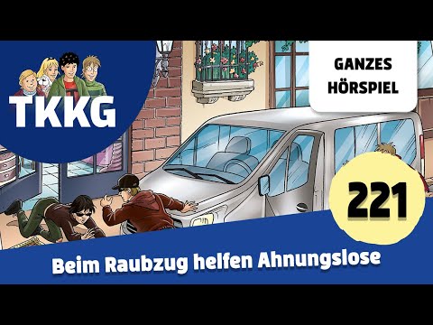 TKKG Folge 221: Beim Raubzug helfen Ahnungslose | Ganzes Hörspiel Hörspiel des Monats November 2024