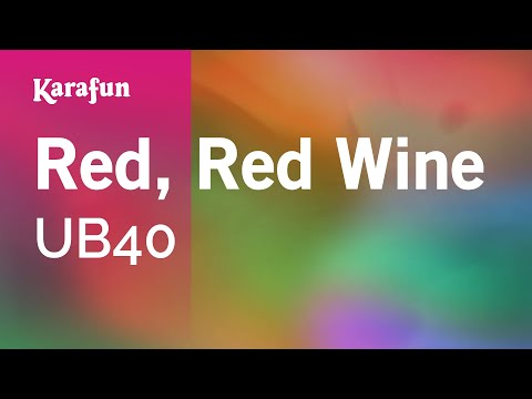 Karaoke Red, Red Wine - UB40 * - UCbqcG1rdt9LMwOJN4PyGTKg