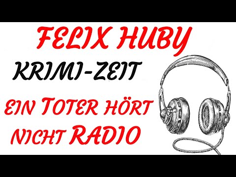 KRIMI Hörspiel - Felix Huby - EIN TOTER HÖRT NICHT RADIO (1981)