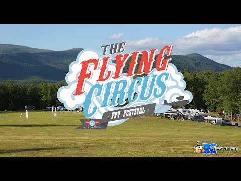 Flying Circus FPV Festival 2016 Recap - UC0H-9wURcnrrjrlHfp5jQYA