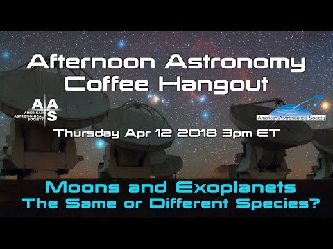 Moons and Exoplanets: The Same or Different Species? - UCQkLvACGWo8IlY1-WKfPp6g