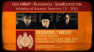 Lisa Millet - Runaway - Spellband Mix (Ministry of Sound: Sessions 12 - 2001)