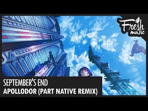 Apollodor - September's End (Part Native remix) - UCBPamTRmZ2bOYHxA5WdoWlg