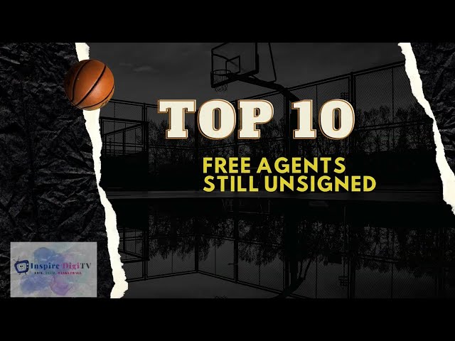 Top 10 NBA Unsigned Free Agents