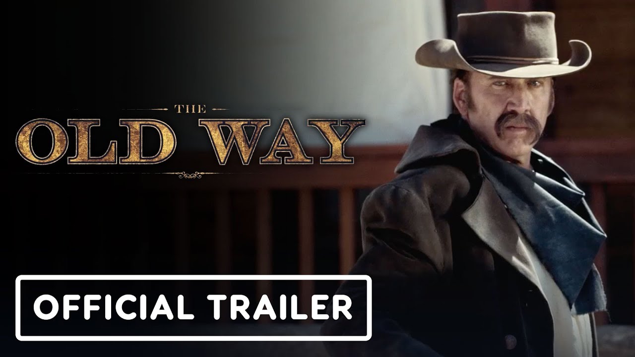 The Old Way – Official Trailer (2023) Nicolas Cage, Ryan Kiera Armstrong