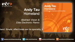 Andy Tau - Homeland (Abstract Vision & Elite Electronic Remix)