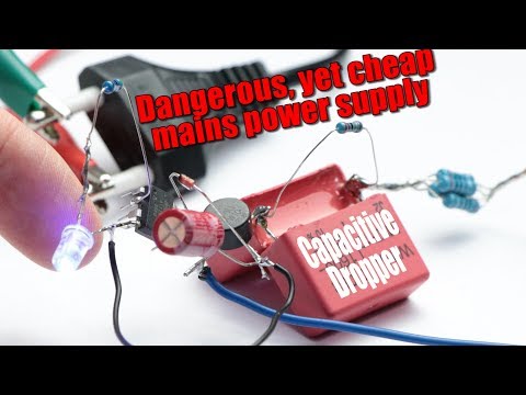 The most Dangerous, yet Cheapest Mains Power Supply?! || Building a Capacitive Dropper Circuit! - UC6mIxFTvXkWQVEHPsEdflzQ