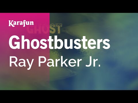 Karaoke Ghostbusters - Ray Parker Jr. * - UCbqcG1rdt9LMwOJN4PyGTKg