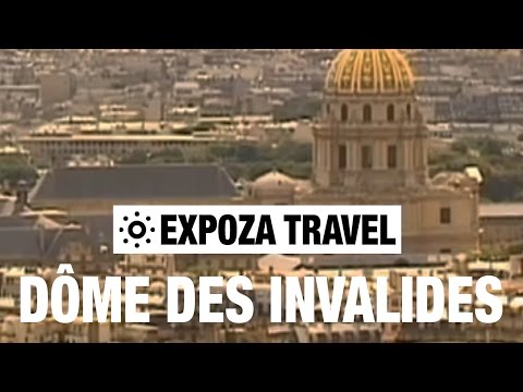 Dôme Des Invalides (France) Vacation Travel Video Guide - UC3o_gaqvLoPSRVMc2GmkDrg